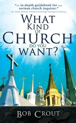 Quel genre d'église voulez-vous ? - What Kind of Church Do You Want?