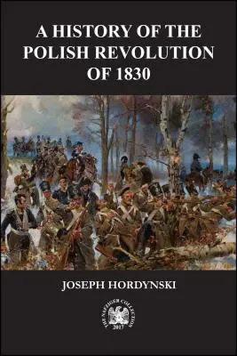 Histoire de la révolution polonaise de 1830 - A History of the Polish Revolution of 1830