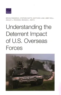 Comprendre l'impact dissuasif des forces américaines à l'étranger - Understanding the Deterrent Impact of U.S. Overseas Forces