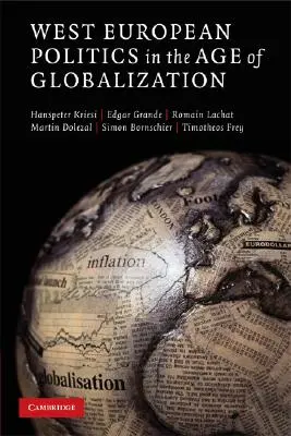 La politique en Europe occidentale à l'ère de la mondialisation - West European Politics in the Age of Globalization