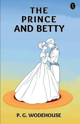 Le Prince et Betty - The Prince And Betty