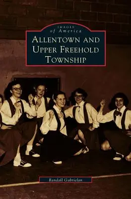 Allentown et Upper Freehold Township - Allentown and Upper Freehold Township