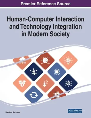 Interaction homme-machine et intégration de la technologie dans la société moderne - Human-Computer Interaction and Technology Integration in Modern Society