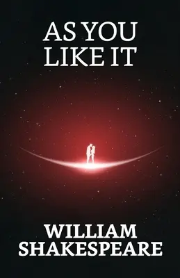 Comme il vous plaira - As You Like It