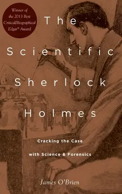 Sherlock Holmes scientifique : élucider l'affaire grâce à la science et à la criminalistique - Scientific Sherlock Holmes: Cracking the Case with Science and Forensics