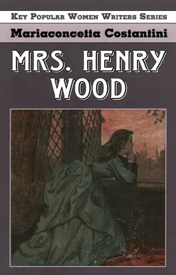 Mme Henry Wood - Mrs. Henry Wood