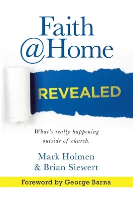 Faith @Home Revealed : Ce qui se passe vraiment en dehors de l'église. - Faith @Home Revealed: What's Really Happening Outside of Church.