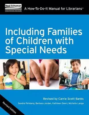 Inclure les familles d'enfants à besoins spéciaux : Un manuel pour les bibliothécaires - Including Families of Children with Special Needs: A How-To-Do-It Manual for Librarians