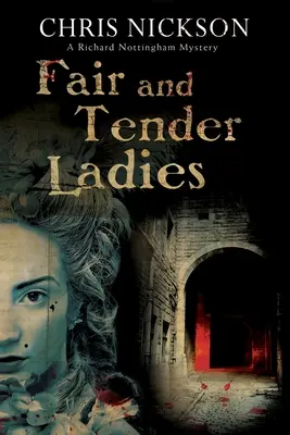 Dames justes et tendres - Fair and Tender Ladies