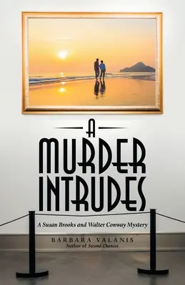 Un meurtre s'immisce : Un mystère de Susan Brooks et Walter Conway - A Murder Intrudes: A Susan Brooks and Walter Conway Mystery