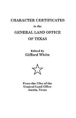 Certificats de moralité au General Land Office du Texas - Character Certificates in the General Land Office of Texas