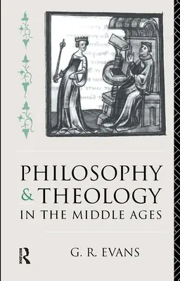 Philosophie et théologie au Moyen Âge - Philosophy and Theology in the Middle Ages