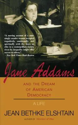 Jane Addams et le rêve de la démocratie américaine - Jane Addams and the Dream of American Democracy