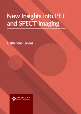 Nouvelles perspectives pour l'imagerie des animaux de compagnie et l'imagerie spectrale - New Insights Into Pet and Spect Imaging