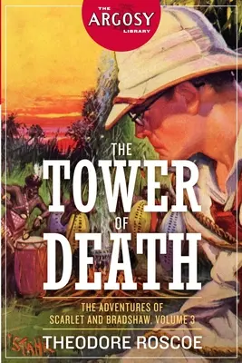 La Tour de la mort : Les aventures de Scarlet et Bradshaw, Volume 3 - The Tower of Death: The Adventures of Scarlet and Bradshaw, Volume 3