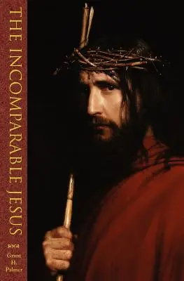 L'incomparable Jésus - The Incomparable Jesus