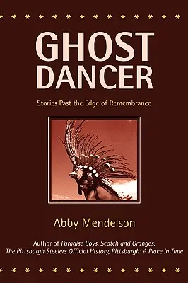 Ghost Dancer : Histoires passées à la limite du souvenir - Ghost Dancer: Stories Past the Edge of Remembrance