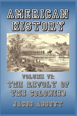 La révolte des colonies - The Revolt of the Colonies