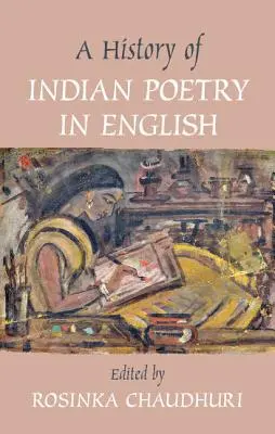 Histoire de la poésie indienne en anglais - A History of Indian Poetry in English