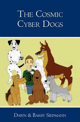 Les cyberchiens cosmiques - The Cosmic Cyber Dogs