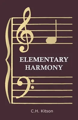 L'harmonie élémentaire - en trois parties - Elementary Harmony - In Three Parts