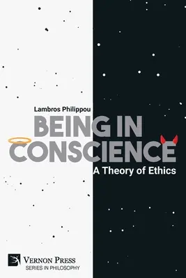 Être en conscience : Une théorie de l'éthique - Being in Conscience: A Theory of Ethics