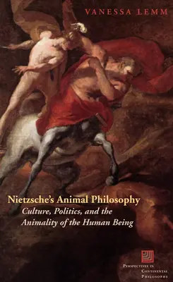 La philosophie animale de Nietzsche : Culture, politique et animalité de l'être humain - Nietzsche's Animal Philosophy: Culture, Politics, and the Animality of the Human Being