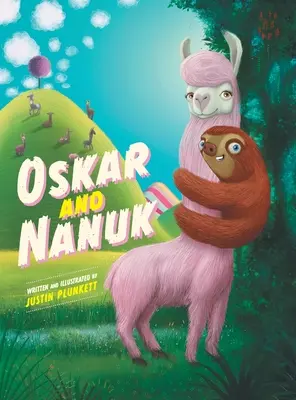 Oskar et Nanuk : Une incroyable aventure de paresseux et de lamas - Oskar and Nanuk: An incredible Sloth and Llama Adventure