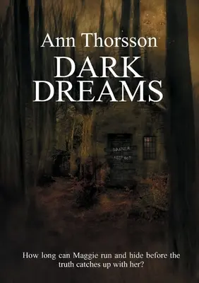 Dark Dreams (Rêves sombres) : Une histoire sombre et troublante de secrets et de mensonges, avec une touche surnaturelle. - Dark Dreams: A dark and disturbing tale of secrets and lies, with a supernatural twist.