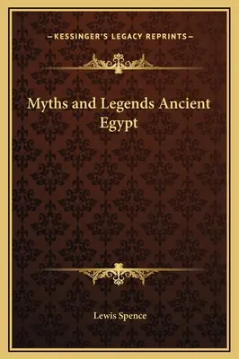 Mythes et légendes de l'Égypte ancienne - Myths and Legends Ancient Egypt