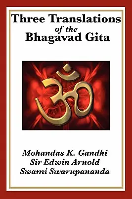 Trois traductions de la Bhagavad Gita - Three Translations of the Bhagavad Gita