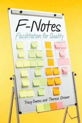 F-Notes : La facilitation pour la qualité - F-Notes: Facilitation for Quality