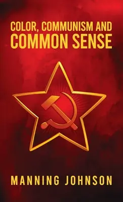 Couleur, communisme et bon sens - Color, Communism and Common Sense
