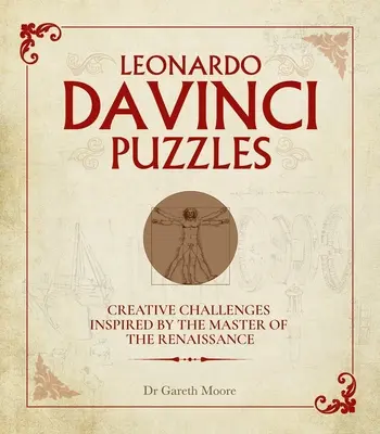 Puzzles Léonard de Vinci : Défis créatifs inspirés par le maître de la Renaissance - Leonardo Da Vinci Puzzles: Creative Challenges Inspired by the Master of the Renaissance