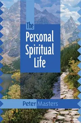 La vie spirituelle personnelle - Personal Spiritual Life