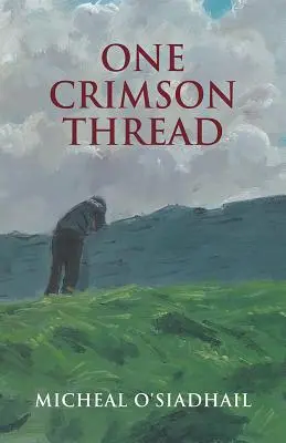 Un fil cramoisi - One Crimson Thread