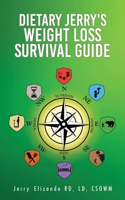 Dietary Jerry's Weight Loss Survival Guide (Guide de survie pour la perte de poids) - Dietary Jerry's Weight Loss Survival Guide