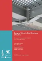 Conception des assemblages dans les structures en acier : Eurocode 3 : Calcul des structures en acier ; Partie 1-8 Calcul des assemblages - Design of Joints in Steel Structures: Eurocode 3: Design of Steel Structures; Part 1-8 Design of Joints