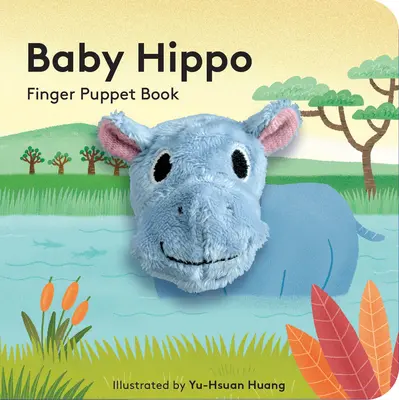 Bébé Hippo : Livre de marionnettes à doigts - Baby Hippo: Finger Puppet Book