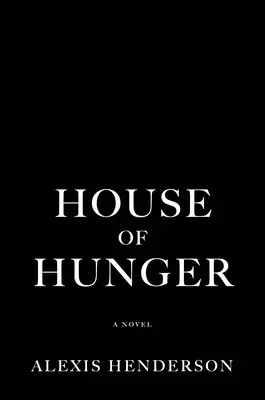 La maison de la faim - House of Hunger