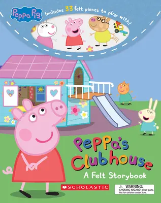La maison de Peppa (Peppa Pig) (Media Tie-In) : Un livre d'histoires en feutre - Peppa's Clubhouse (Peppa Pig) (Media Tie-In): A Felt Storybook