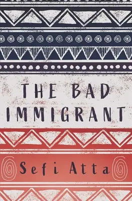 Le mauvais immigrant - The Bad Immigrant