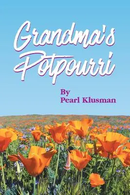 Le pot-pourri de grand-mère - Grandma's Potpourri