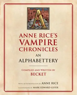 Les Chroniques des vampires d'Anne Rice : un abécédaire - Anne Rice's Vampire Chronicles an Alphabettery