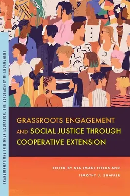 Engagement de la base et justice sociale par le biais de la vulgarisation coopérative - Grassroots Engagement and Social Justice Through Cooperative Extension