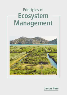 Principes de gestion des écosystèmes - Principles of Ecosystem Management