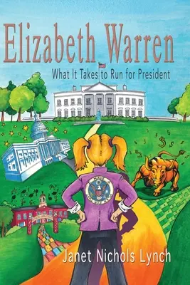 Elizabeth Warren : ce qu'il faut pour se présenter aux élections présidentielles - Elizabeth Warren: What It Takes to Run for President