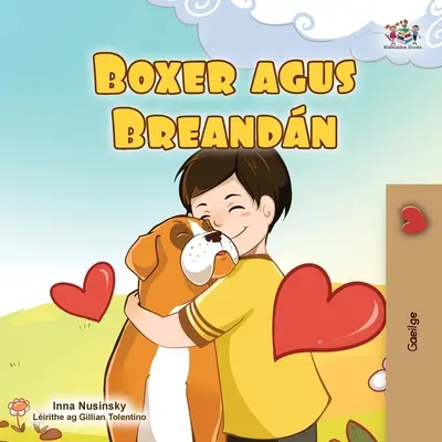 Boxer et Brandon (Livre irlandais pour enfants) - Boxer and Brandon (Irish Book for Kids)