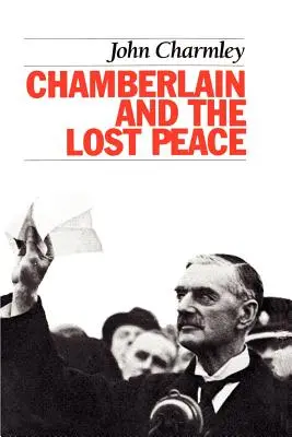 Chamberlain et la paix perdue - Chamberlain and the Lost Peace