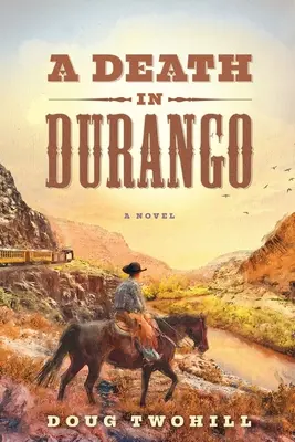 Un décès à Durango - A Death in Durango